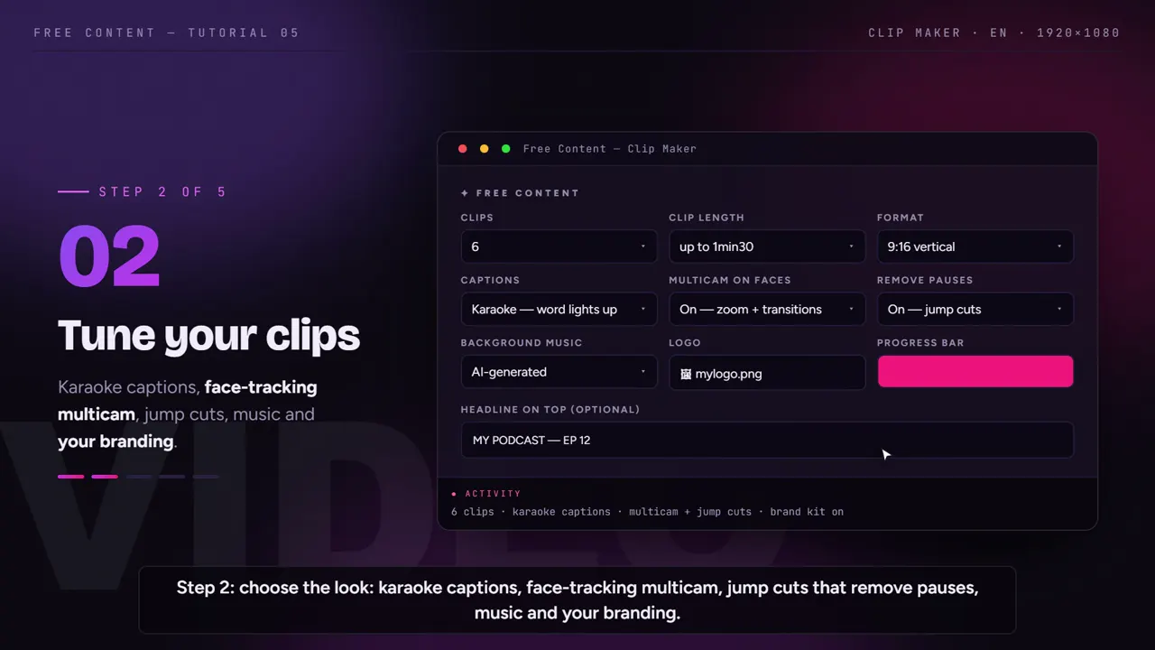 Step 2: karaoke captions, face-tracking camera, jump cuts, music and your branding