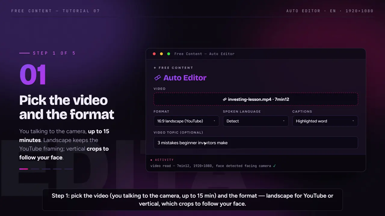 Free Content, Editor automático — Paso 1: tu video hablando a cámara (hasta 15 min) y el formato