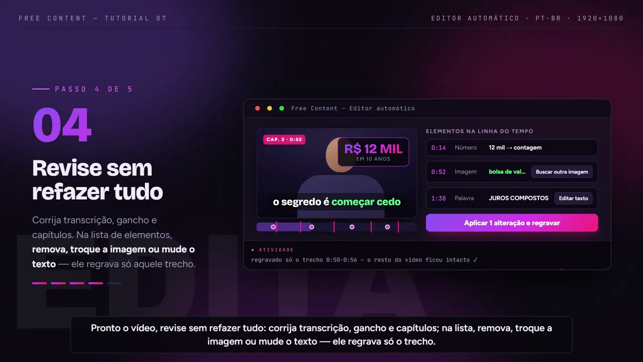 Passo 3: revise e troque um elemento — só aquele trecho é refeito